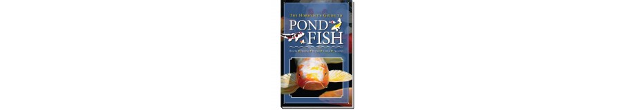 THE HOBBYIST’S GUIDE TO POND FISH